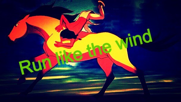 Run like the wind
