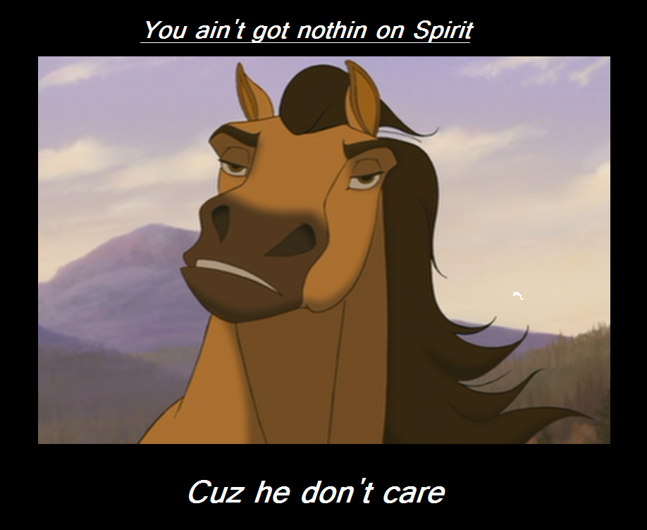 You ain't got nothin'