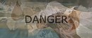 DANGER