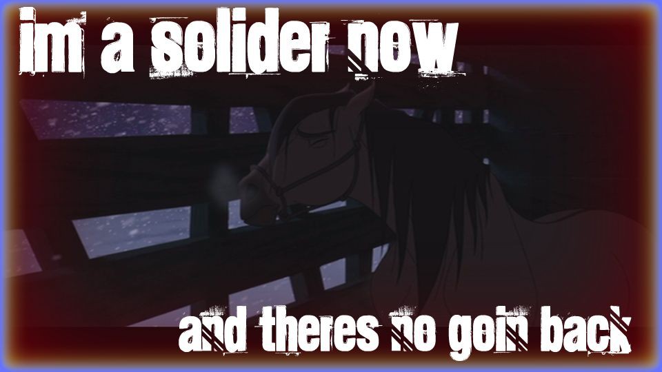 Ima Solider Now...
