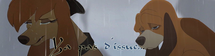 -Ya pas d'issu...-