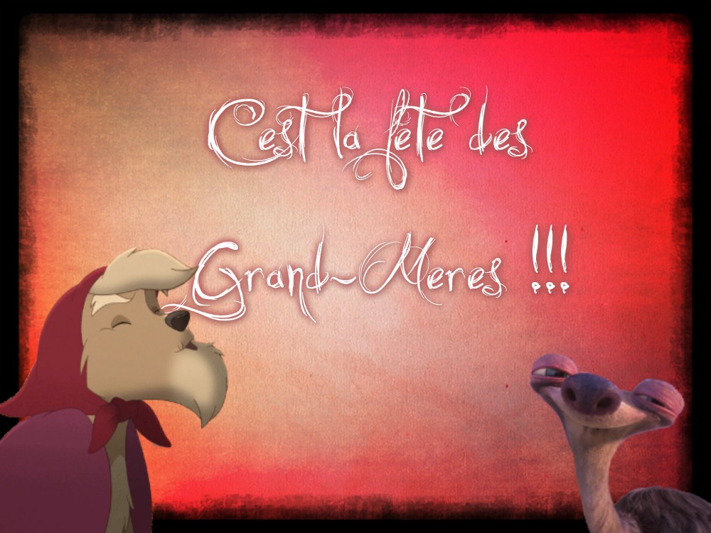 C'est la fête des Grand-Mères !!! 