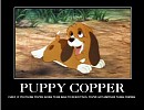 Puppy Copper - Demotivational Poster