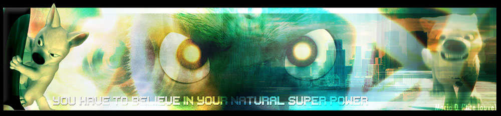 You have to believe in your natural super power