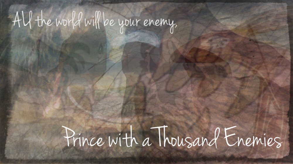 Prince with a Thousand Enemies