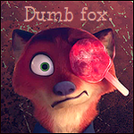Dumb fox.